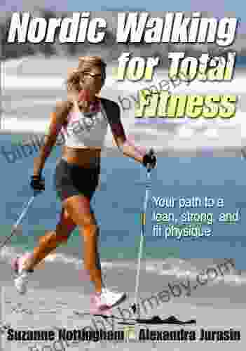 Nordic Walking For Total Fitness