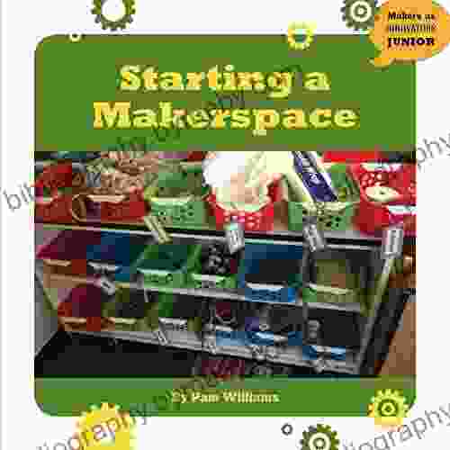 Starting a Makerspace (21st Century Skills Innovation Library: Makers as Innovators Junior)