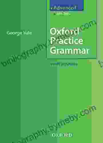 Oxford Practice Grammar Advanced George Yule