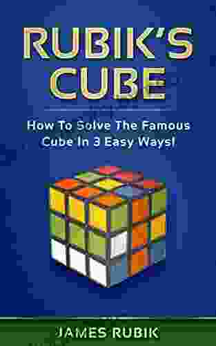 Rubik s Cube: How To Solve The Famous Cube In 3 Easy Ways