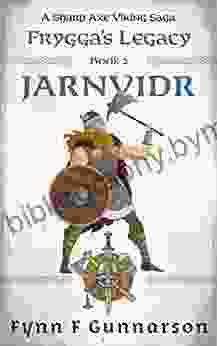 Frygga S Legacy 2: Jarnvidr Fynn F Gunnarson