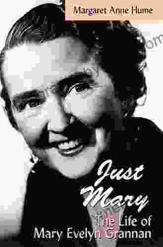 Just Mary : The Life of Mary Evelyn Grannan