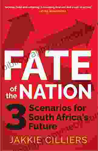 Fate Of The Nation: 3 Scenarios For South Africa S Future