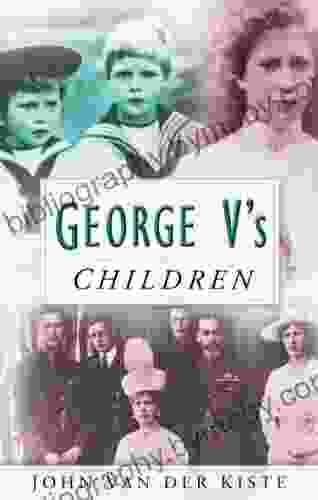 George V s Children John Van der Kiste