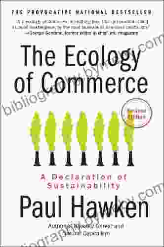 The Ecology Of Commerce Revised Edition: A Declaration Of Sustainability (Collins Business Essentials)