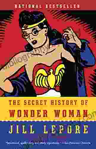 The Secret History Of Wonder Woman