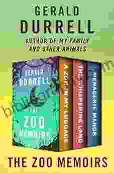 The Zoo Memoirs: A Zoo In My Luggage The Whispering Land And Menagerie Manor